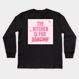 The Kitchen is for Dancing Pinterest Aesthetic Apartment Decor Kids Long Sleeve T-Shirt